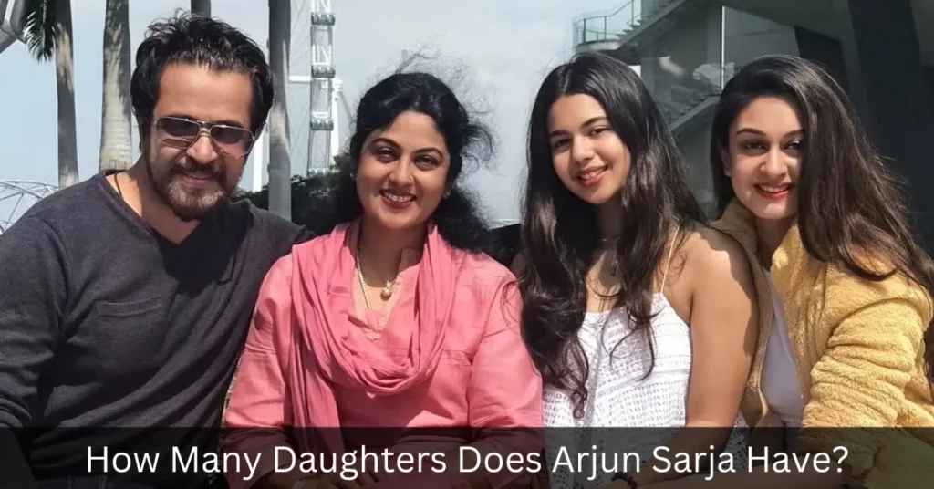 How Many Daughters Does Arjun Sarja Have