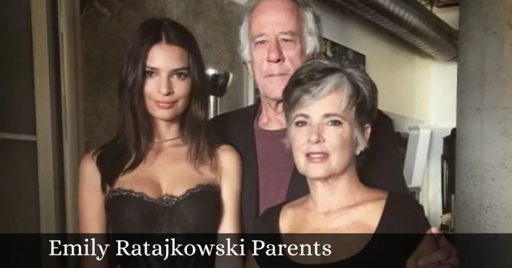 Emily Ratajkowski Parents