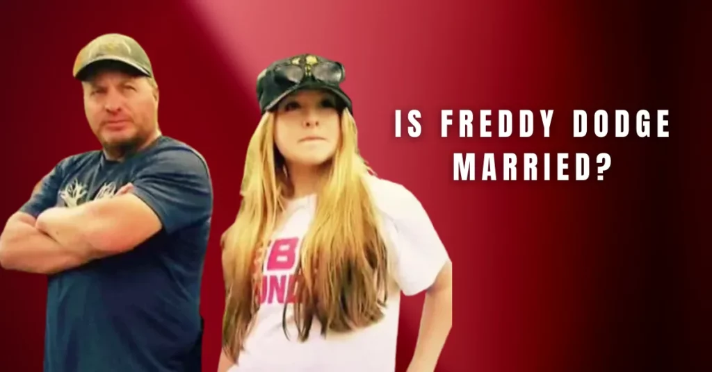 Is Freddy Dodge Married