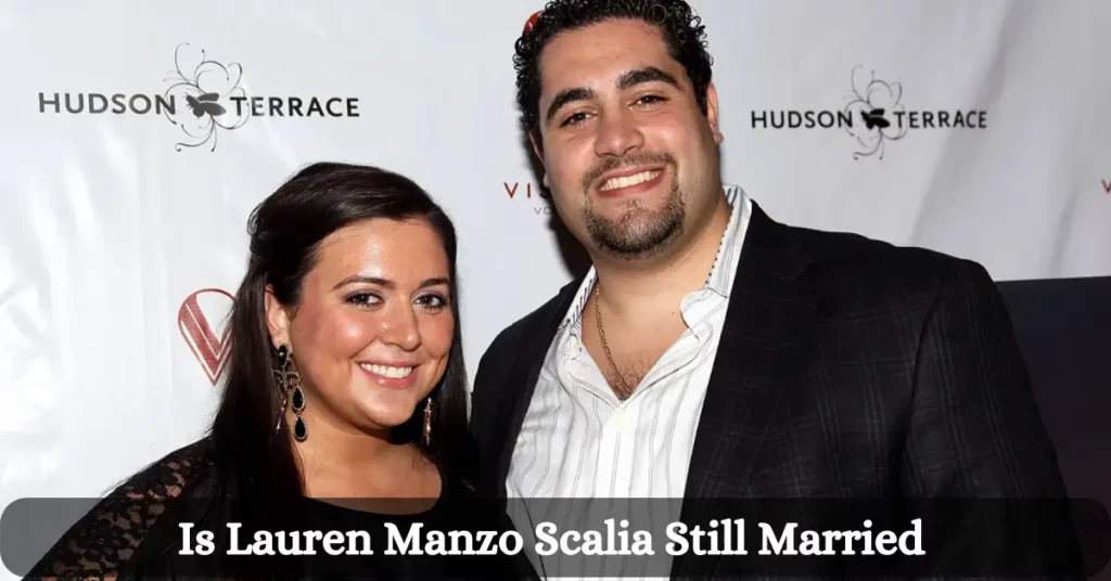 Is Lauren Manzo Scalia Still Married
