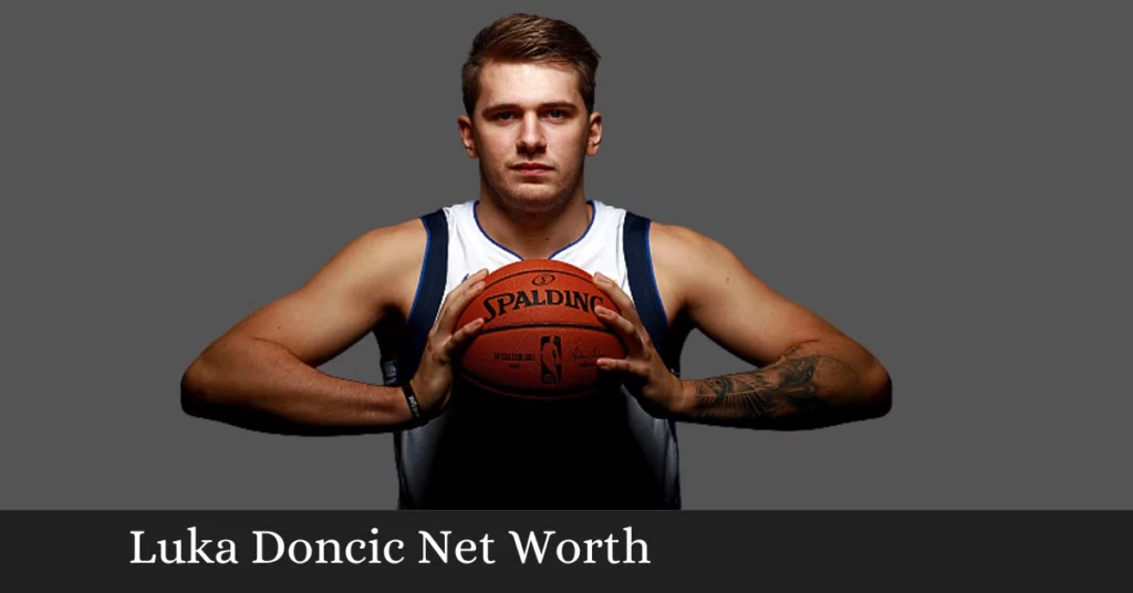 Luka Doncic Net Worth