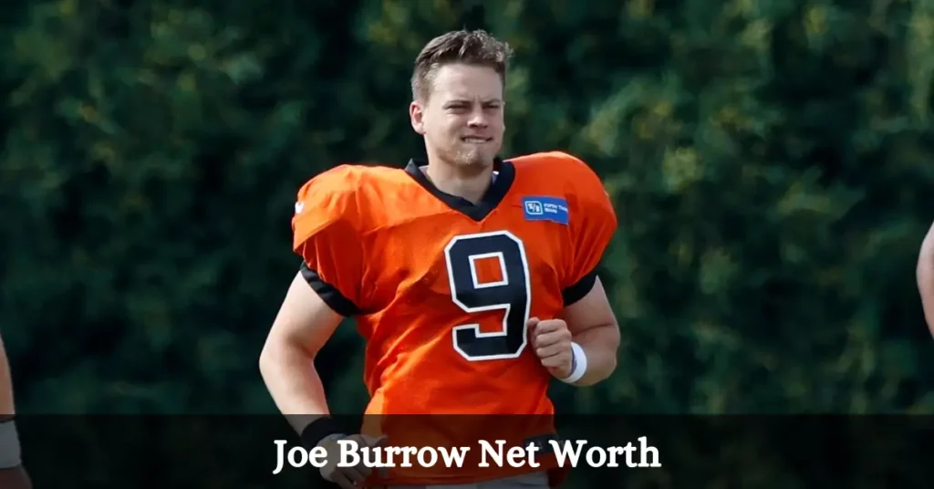 Joe Burrow Net Worth