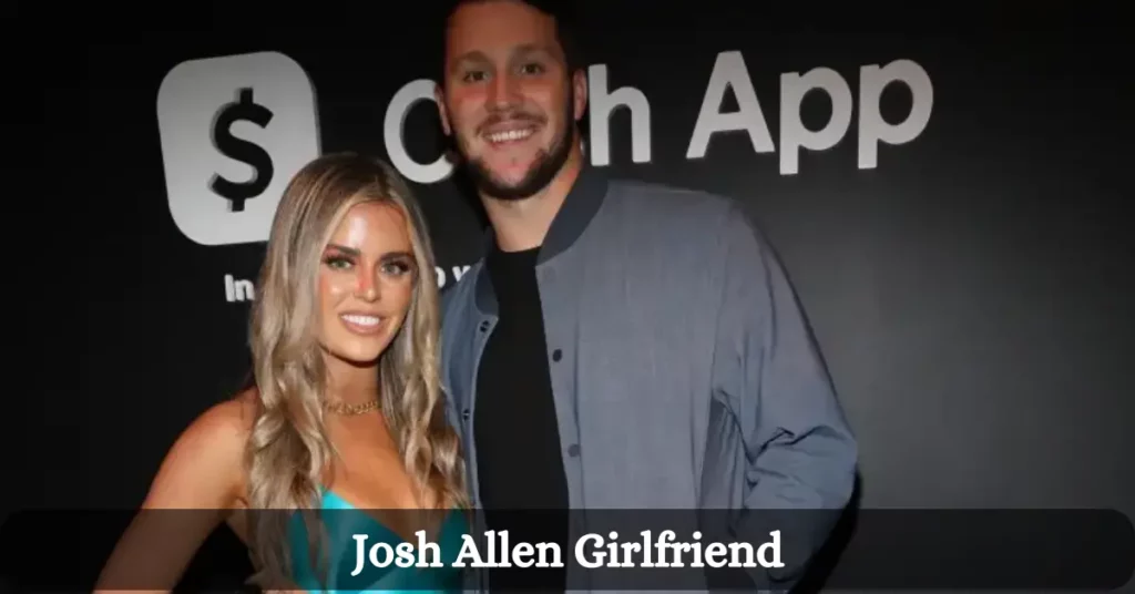 Josh Allen Girlfriend