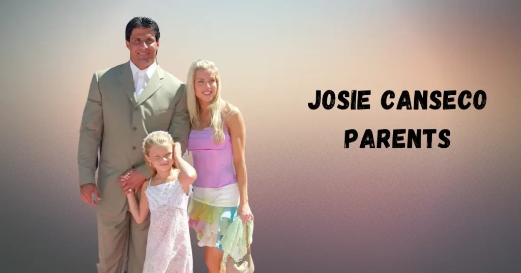 Josie Canseco Parents