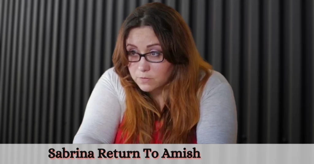 Sabrina Return To Amish