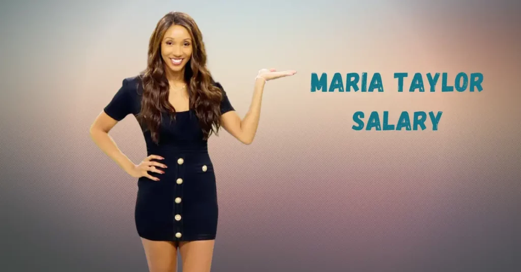 Maria Taylor Salary