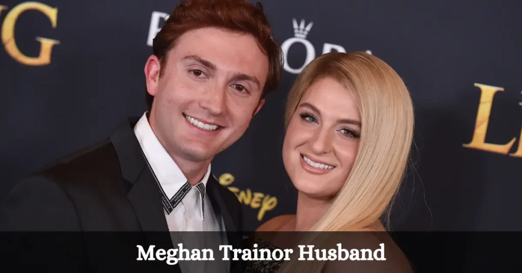 Meghan Trainor Husband