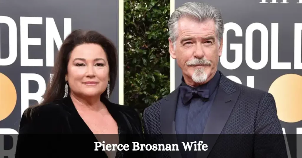 Who Is Pierce Brosnan Wife? Know About Keely Shaye Brosnan!