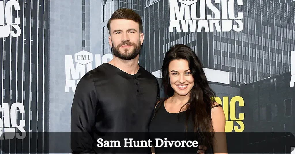 Sam Hunt Divorce