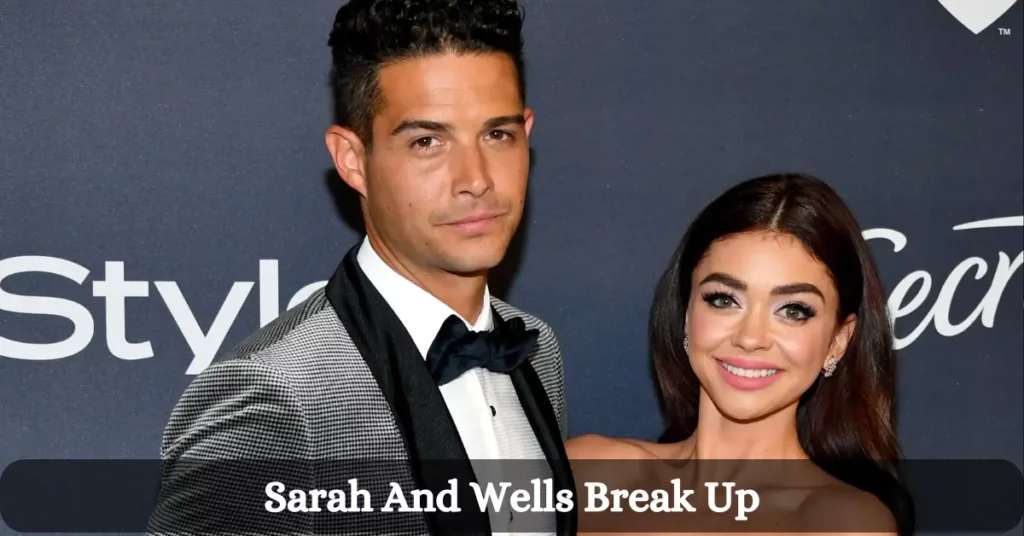 Sarah And Wells Break Up