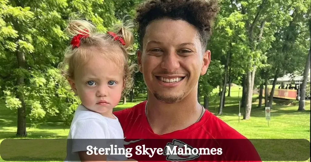 Sterling Skye Mahomes