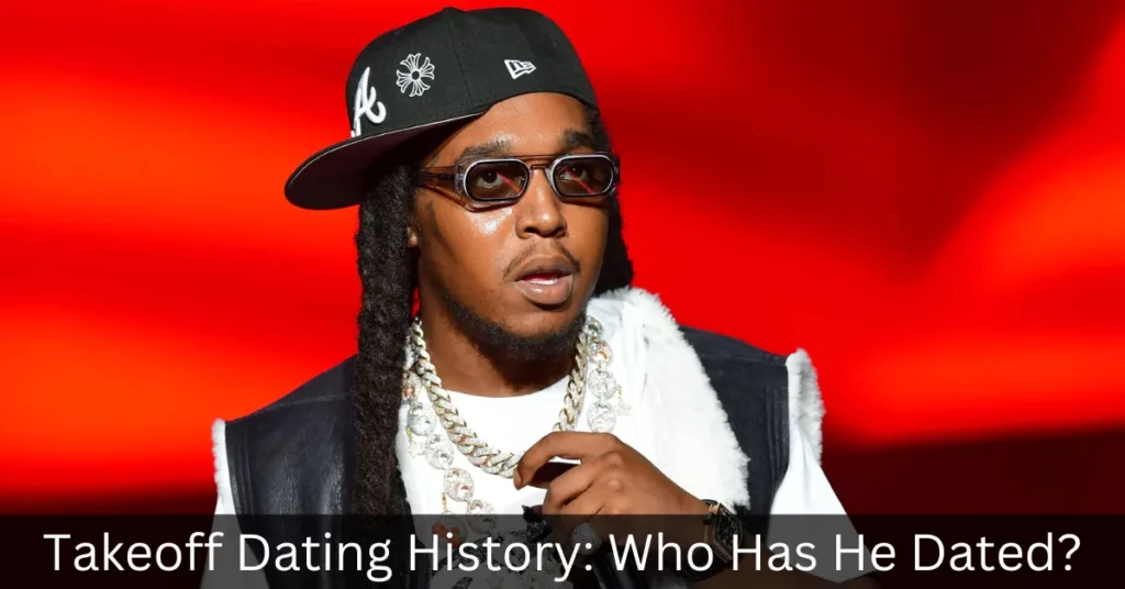 Takeoff Dating History Who Has He Dated