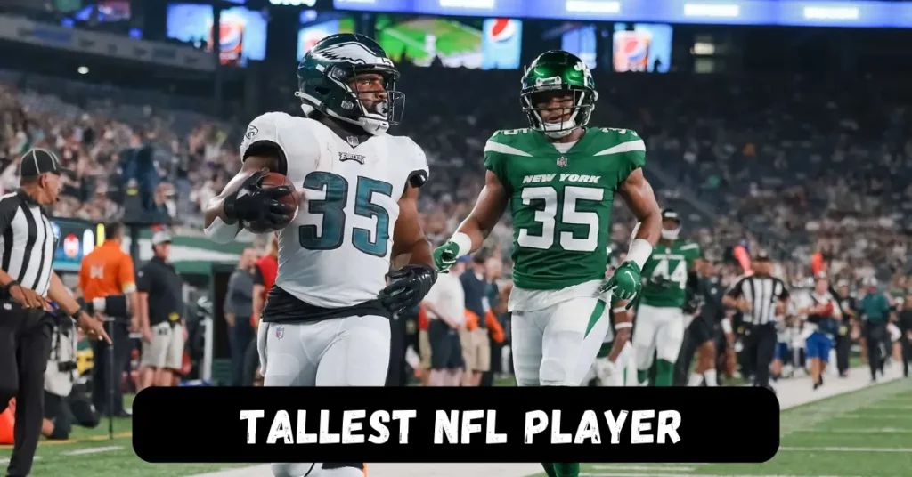 Tallest NFL Player