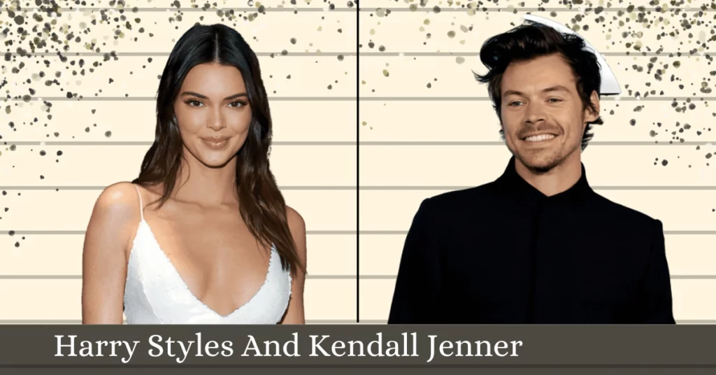 Harry Styles And Kendall Jenner