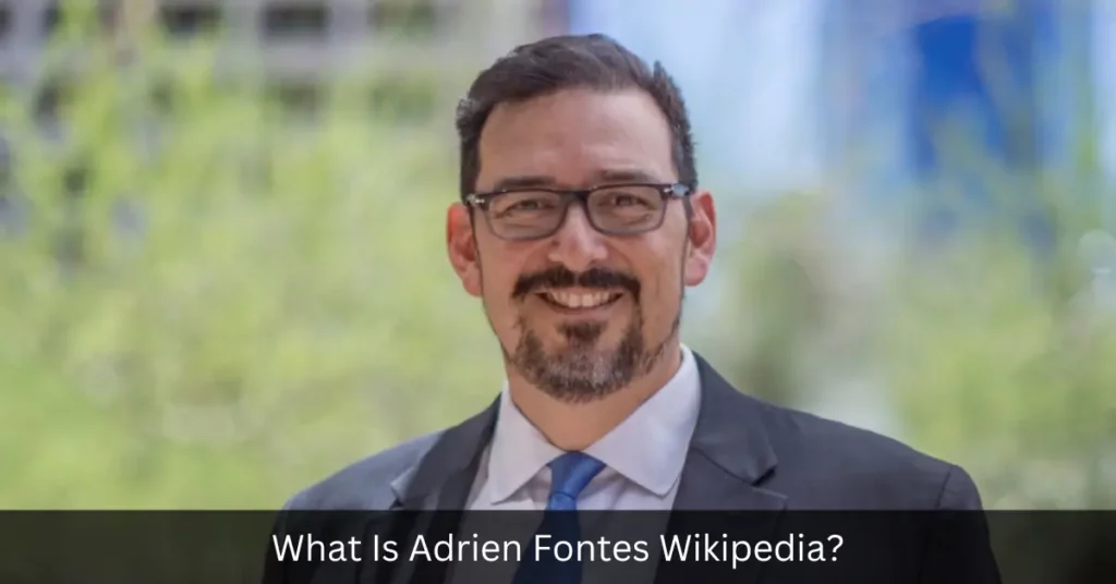 What Is Adrien Fontes Wikipedia