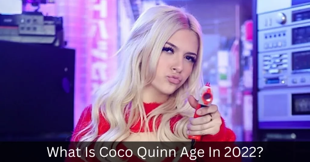 What Is Coco Quinn Age In 2022