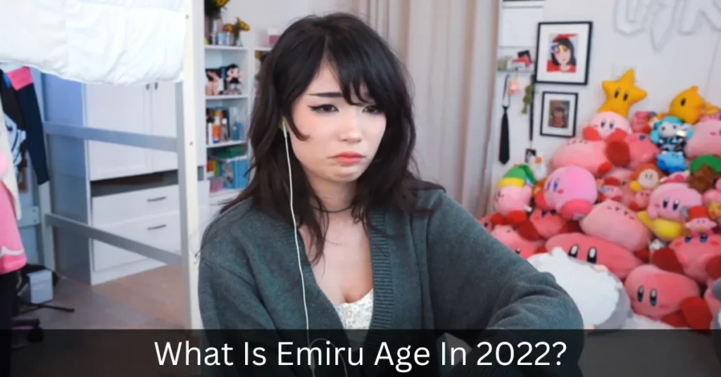 What Is Emiru Age In 2022