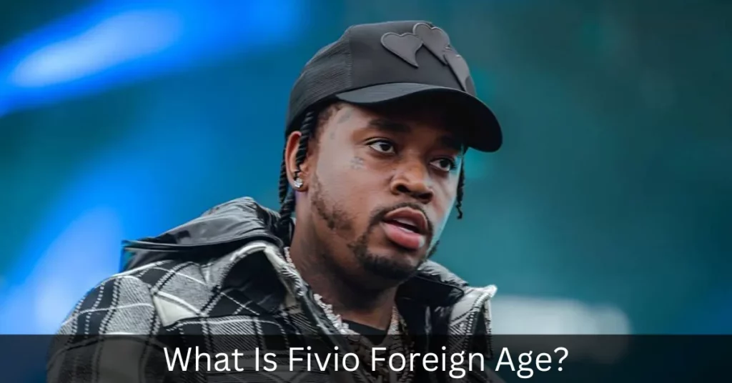 What Is Fivio Foreign Age