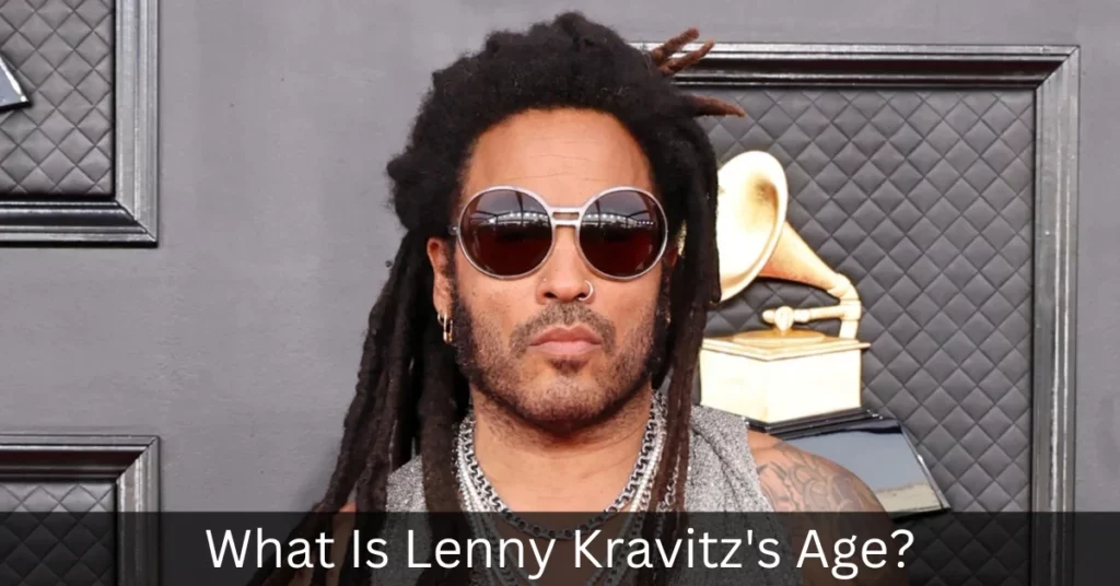 What Is Lenny Kravitz's Age