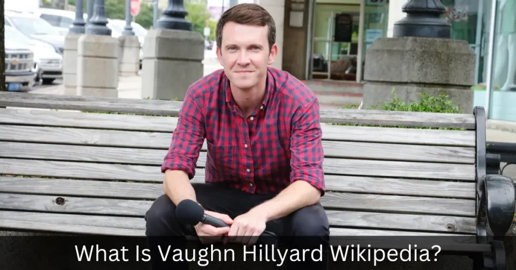 What Is Vaughn Hillyard Wikipedia