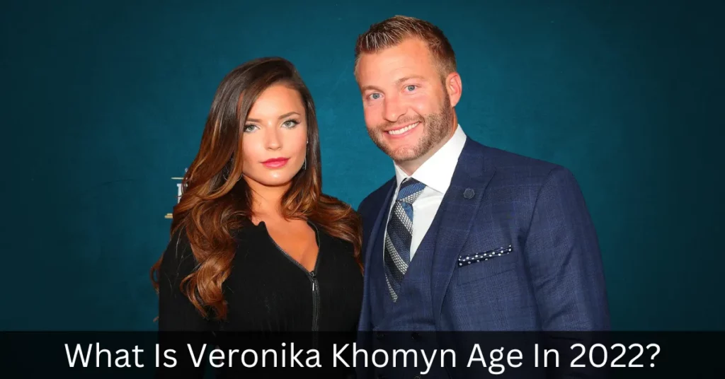 What Is Veronika Khomyn Age In 2022