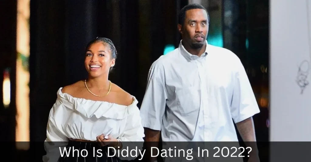 Who Is Diddy Dating In 2022