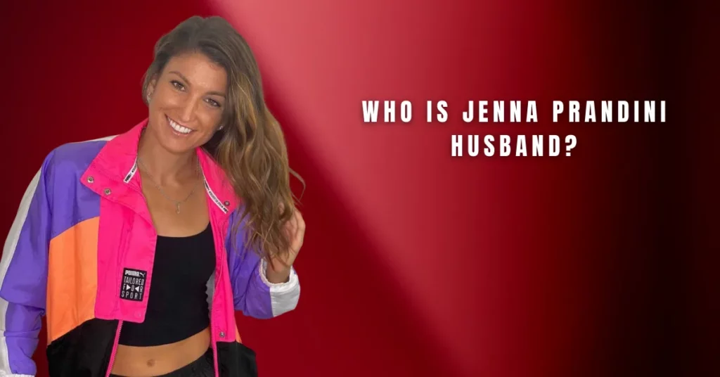 Who Is Jenna Prandini Husband