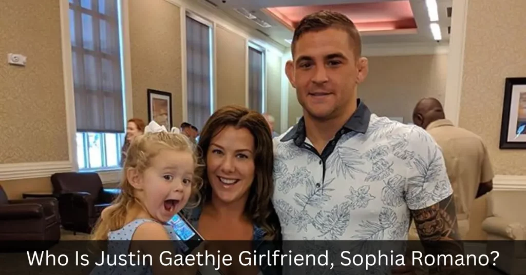 Who Is Justin Gaethje Girlfriend, Sophia Romano