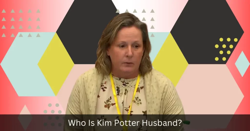 Who Is Kim Potter Husband