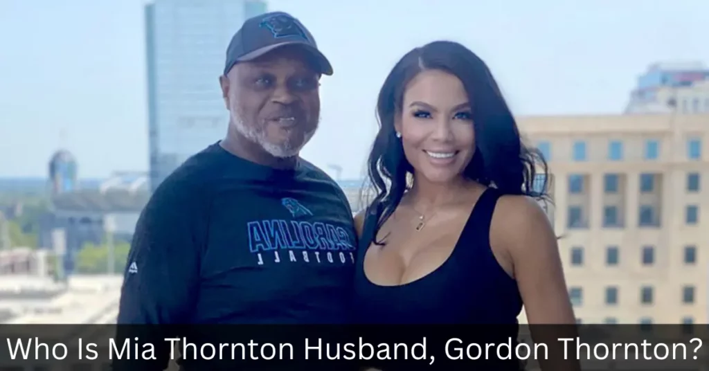 Who Is Mia Thornton Husband, Gordon Thornton