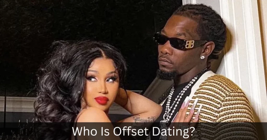 Who Is Offset Dating