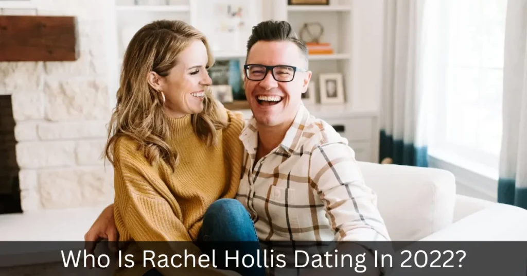 Who Is Rachel Hollis Dating In 2022