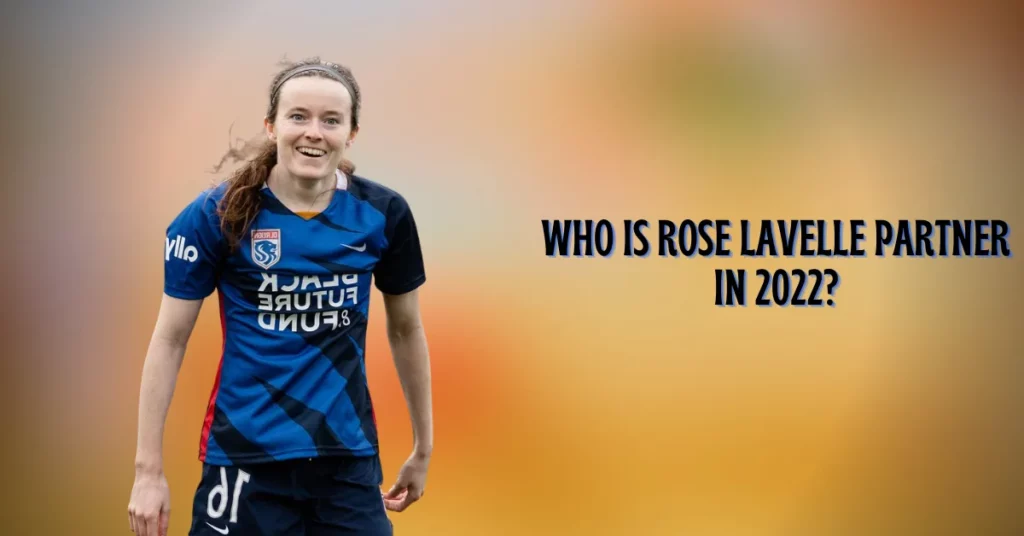 Who Is Rose Lavelle Partner In 2022