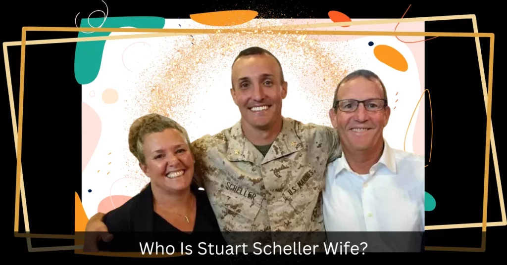 Who Is Stuart Scheller Wife