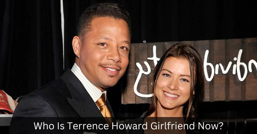 Who Is Terrence Howard Girlfriend Now
