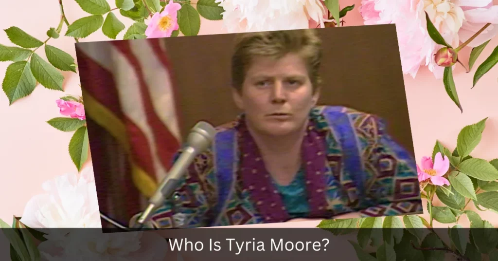 Who Is Tyria Moore
