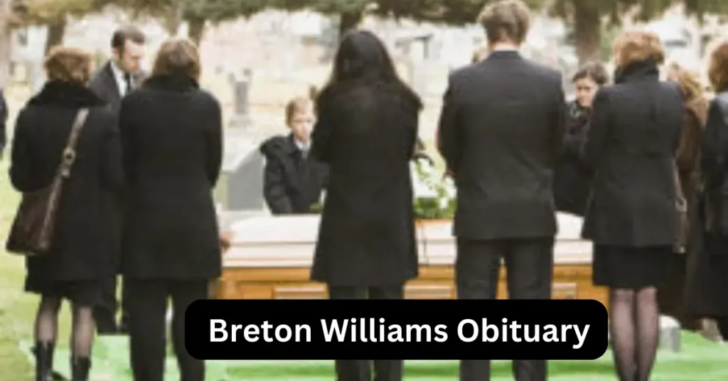 Breton Williams Obituary