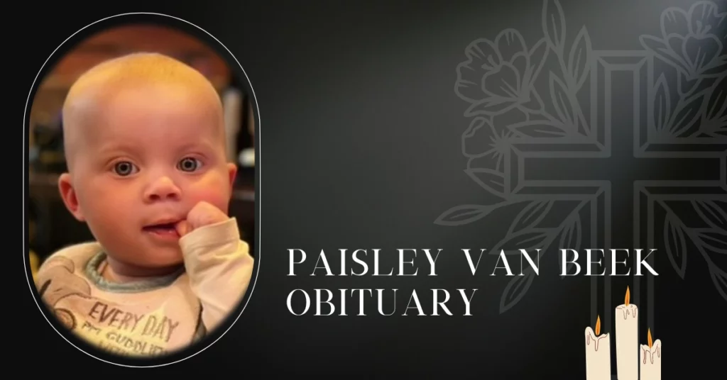Paisley Van Beek Obituary