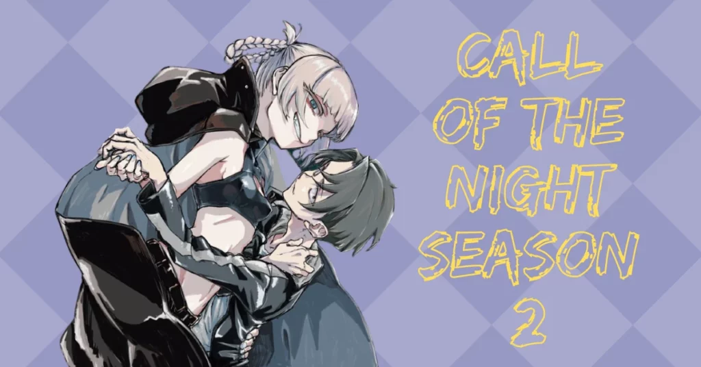 Call of The Night Season 2
