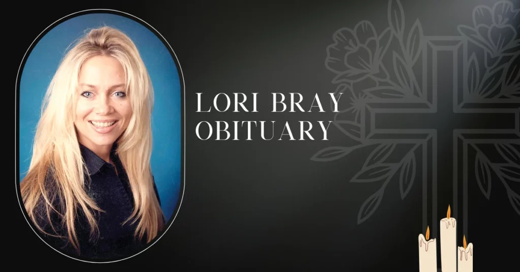 Lori Bray Obituary