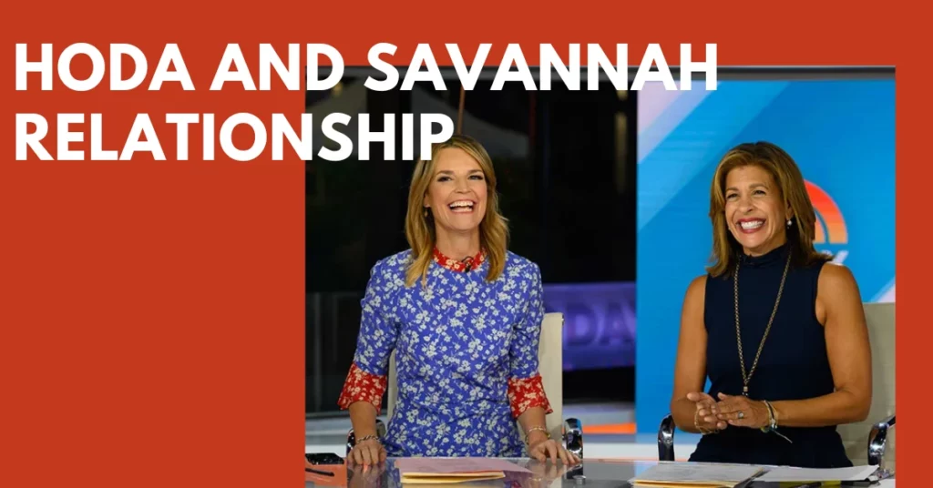 Hoda And Savannah Relationship