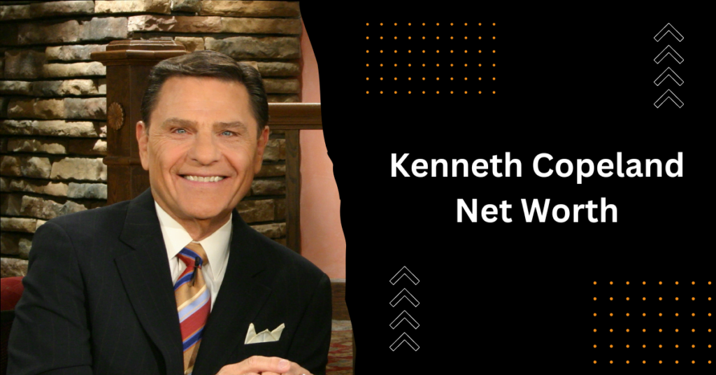 Kenneth Copeland Net Worth