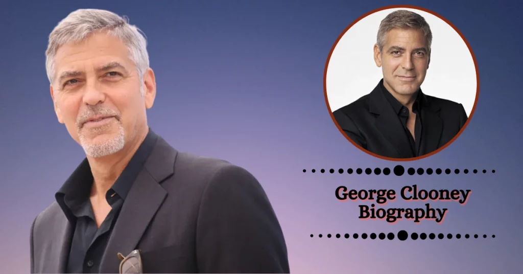 George Clooney Biography
