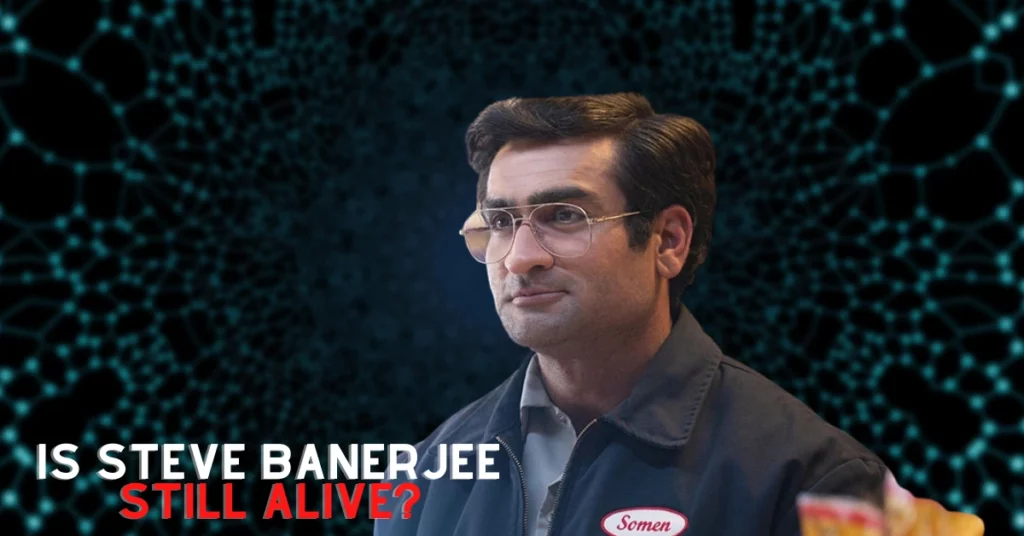 Is Steve Banerjee Still Alive?