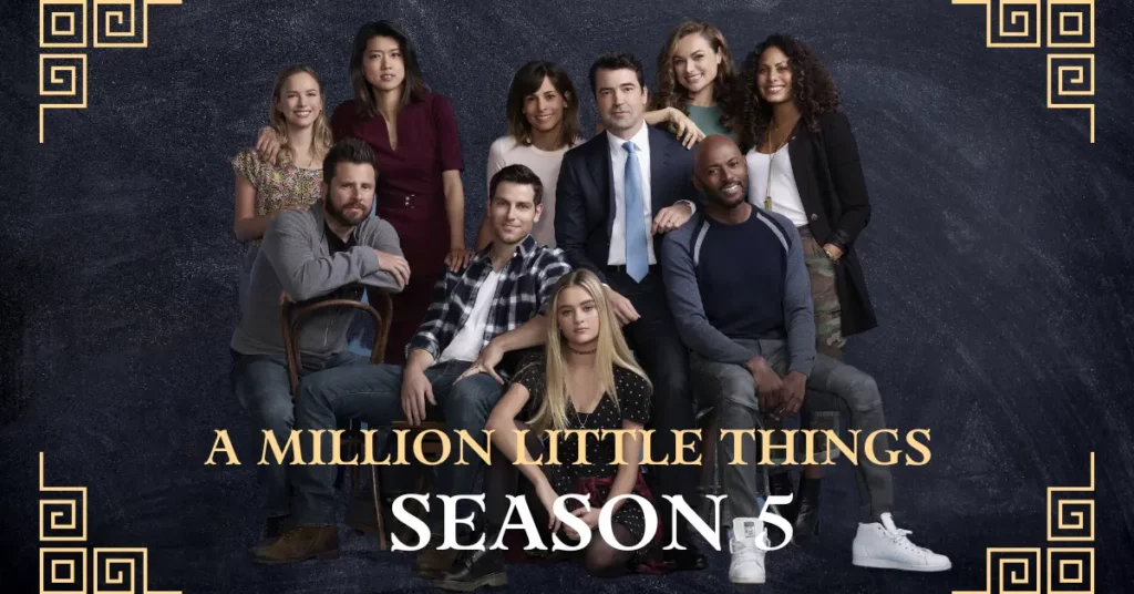 A Million Little Things Season 5