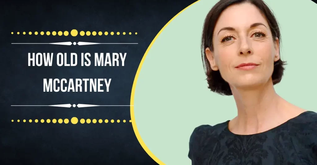 How Old Is Mary McCartney
