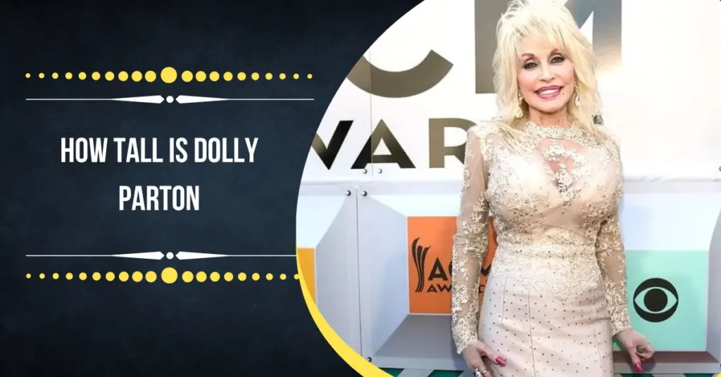 How Tall Is Dolly Parton