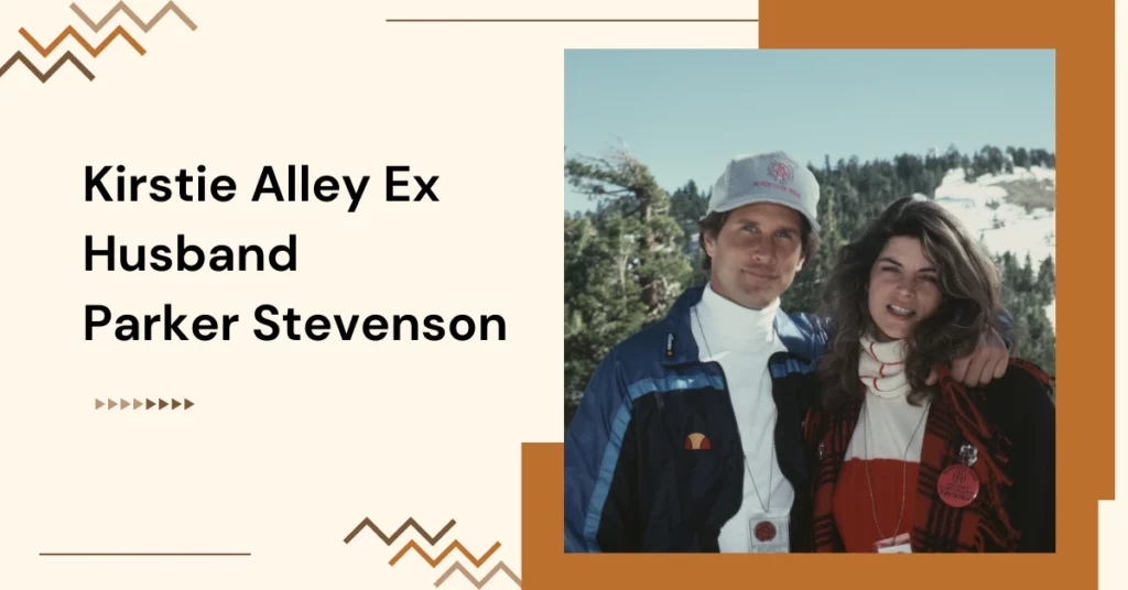 Kirstie Alley Ex Husband Parker Stevenson