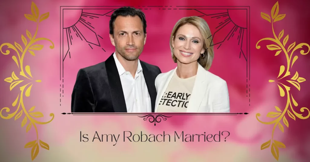 Is Amy Robach Married