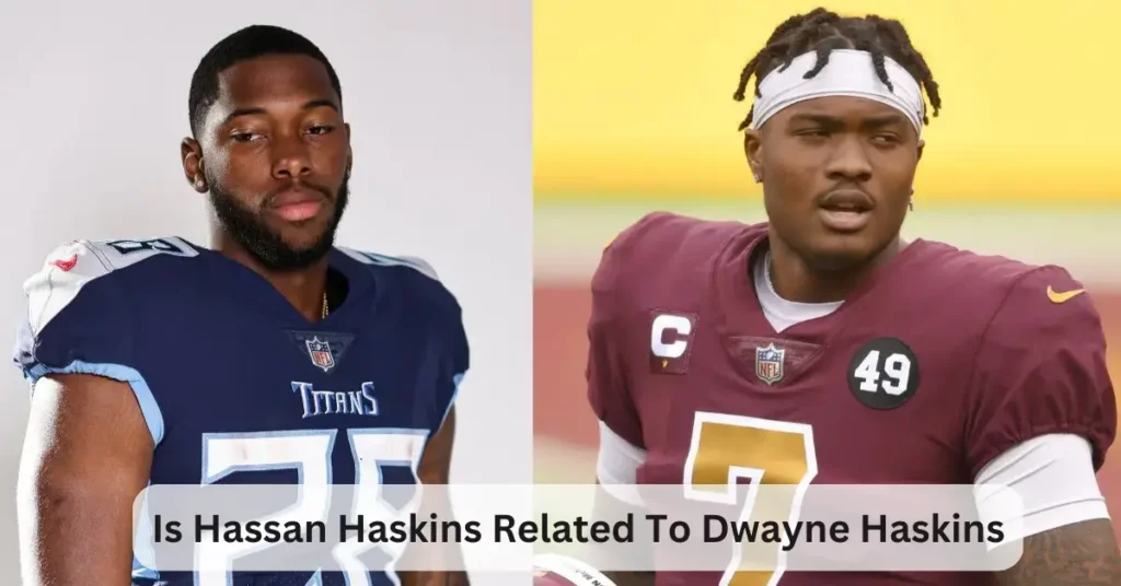 Is Hassan Haskins Related To Dwayne Haskins